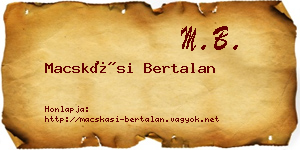 Macskási Bertalan névjegykártya
